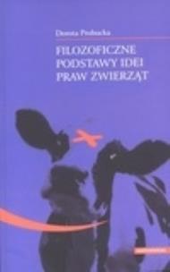 Okładka książki Filozoficzne podstawy idei praw zwierząt