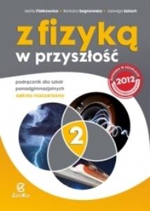 Okładka książki Fizyka LO NPP 2 Z fizyką w przyszłość ZR Zamkor
