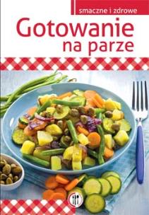 Okładka książki Gotowanie na parze Wyd. 2014
