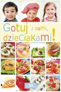 Okładka książki Gotuj z nami dzieciakami