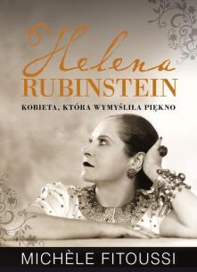 Okładka książki Helena Rubinstein. Kobieta, która wymyśliła.. BR
