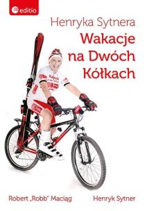 Okładka książki Henryka Sytnera Wakacje na Dwóch Kółkach