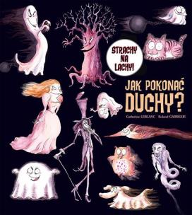 Okładka książki Jak pokonać duchy?