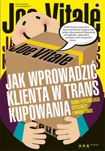 Okładka książki Jak wprowadzić klienta w trans kupowania. Nowa psy