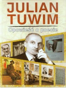 Okładka książki Julian Tuwim Opowieść o poecie