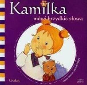 Okładka książki Kamilka mówi brzydkie słowa
