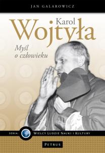 Okładka książki Karol Wojtyła. Myśl o człowieku