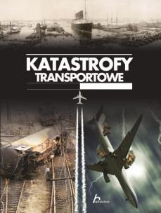 Okładka książki Katastrofy transportowe