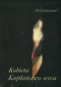 Okładka książki Kobieta. Kapłaństwo serca