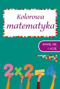 Okładka książki Kolorowa matematyka. Zeszyt 2