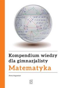 Okładka książki Kompendium wiedzy gimnazjalisty. Matematyka TW