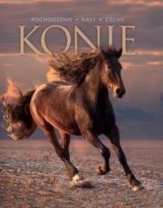 Okładka książki Konie. Pochodzenie, rasy, cechy