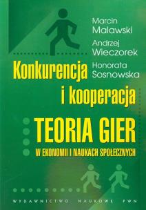 Okładka książki Konkurencja i kooperacja Teoria gier w ekonomii i naukach społecznych