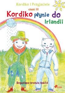 Okładka książki Kordiko i Przyjaciele cz.3 Kordiko płynie...