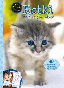 Okładka książki Kotki. Moja księga zabaw
