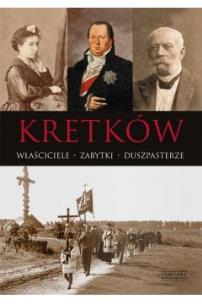 Okładka książki Kretków Właściciele zabytki duszpasterze