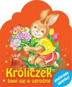Okładka książki Króliczek bawi się w ogrodzie