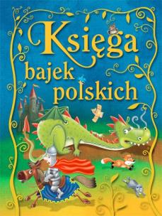 Okładka książki Księga bajek polskich