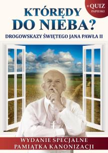 Okładka książki Którędy do nieba - Drogowskazy Świętego Jana Pawła