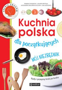Okładka książki Kuchnia polska dla początkujących