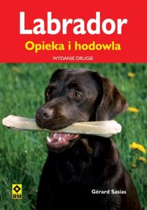 Okładka książki Labrador. Opieka i hodowla Wyd. II RM