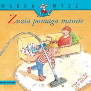Okładka książki Mądra mysz - Zuzia pomaga mamie