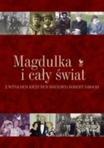 Okładka książki Magdulka i cały świat. Rozmowa biograficzna...