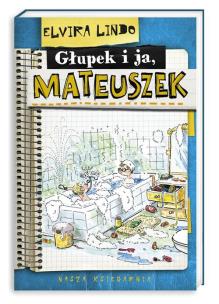 Okładka książki Mateuszek - Głupek i ja
