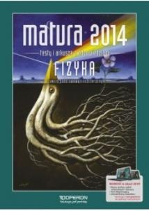Okładka książki Matura 2014 Fizyka Testy i Arkusze OPERON