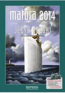 Okładka książki Matura 2014 Język Polski Testy i Arkusze OPERON