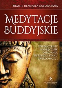 Okładka książki Medytacje buddyjskie. Współczesny podręcznik...
