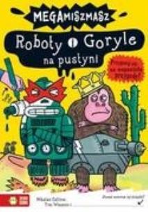 Okładka książki Megamiszmasz. Roboty i Goryle na pustyni