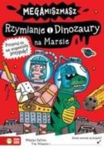 Okładka książki Megamiszmasz. Rzymianie i Dinozaury na Marsie