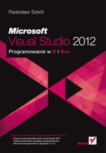 Okładka książki Microsoft Visual Studio 2012. Progr. w C i C++