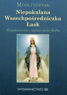 Okładka książki Modlitewnik. Niepokalana Wszechpośredniczka Łask