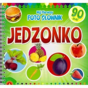 Okładka książki Mój pierwszy foto słownik. Jedzonko ALEX