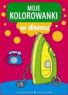 Okładka książki Moje kolorowanki. W domu