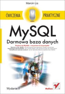 Okładka książki MySQL. Darmowa baza danych. Ćwiczenia praktyczne