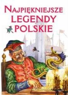 Okładka książki Najpiękniejsze legendy polskie