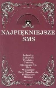 Okładka książki Najpiękniejsze SMS