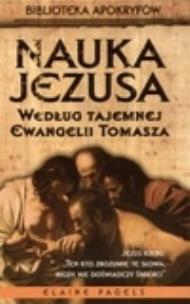 Okładka książki Nauka Jezusa według tajemnej Ewangelii Tomasza