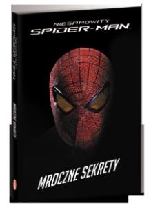 Okładka książki Niesamowity Spiderman. Mroczne sekrety