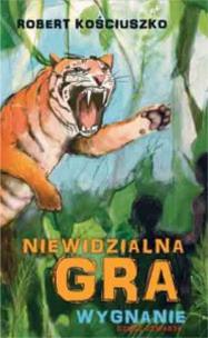Okładka książki Niewidzialna gra. Część IV. Wygnanie