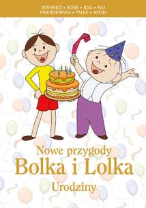 Okładka książki Nowe przygody Bolka i Lolka Urodziny