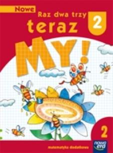 Okładka książki Nowe Raz dwa trzy teraz My 2 Matematyka dodatkowa część 2