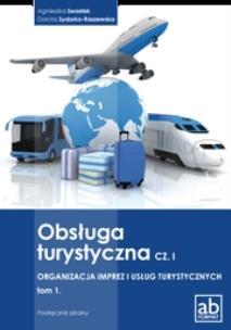 Okładka książki Obsługa turystyczna cz.I Organizacja imprez... T.1