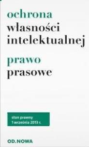 Okładka książki Ochrona własności intelektualnej Prawo prasowe