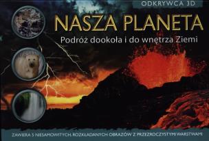 Okładka książki Odkrywca 3D - Nasza planeta
