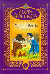 Okładka książki Piękna i Bestia i inne baśnie