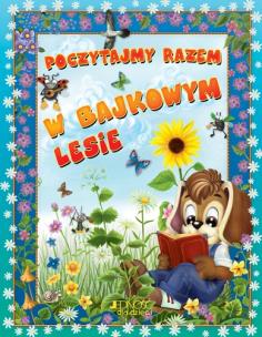 Okładka książki Poczytajmy Razem W bajkowym lesie